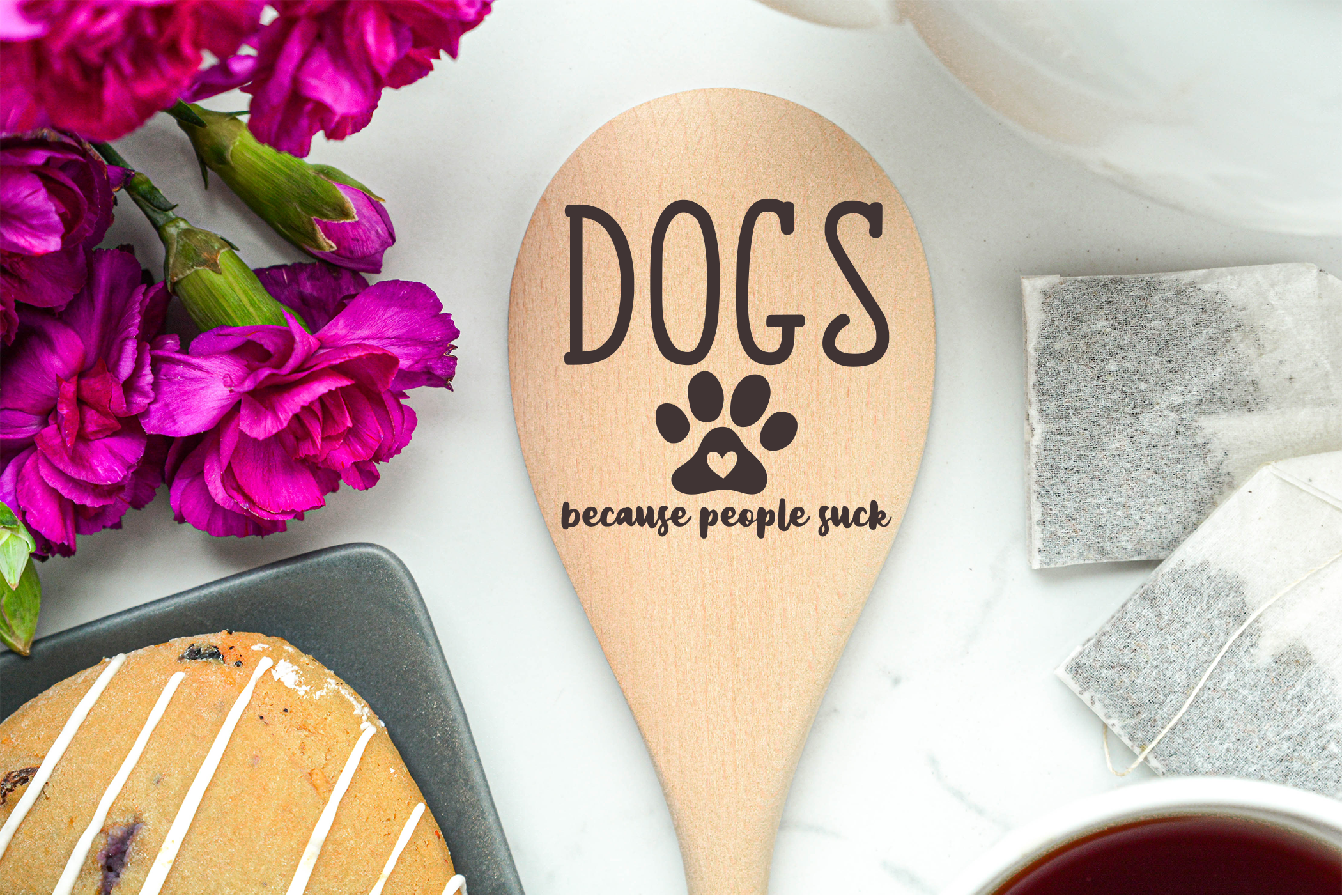 Dogs Becaused People Suck Wooden Spoon