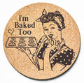 I'm Baked Too Trivet